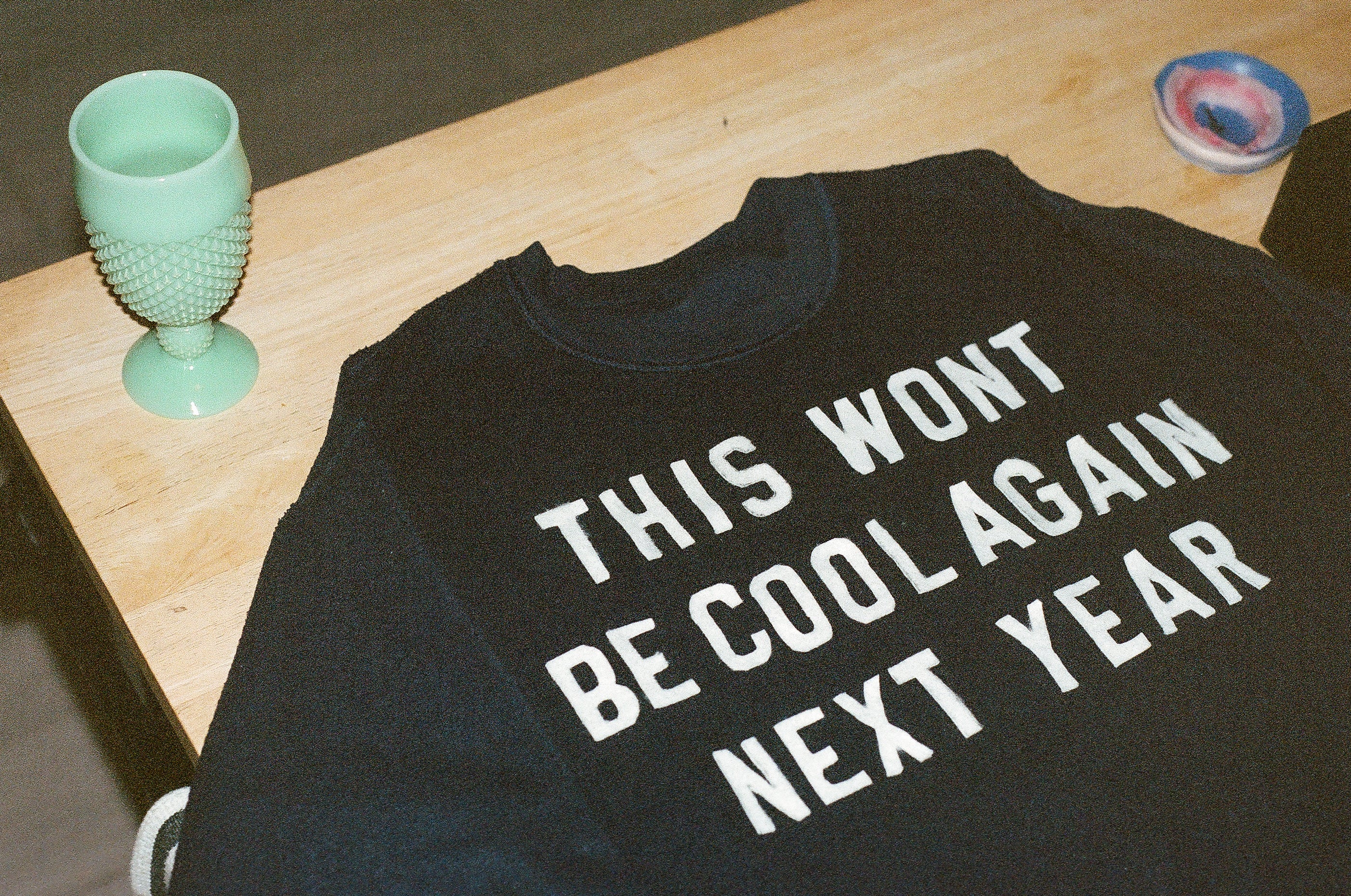 This Won’t Be Cool Again Crewneck Sweatshirt #2